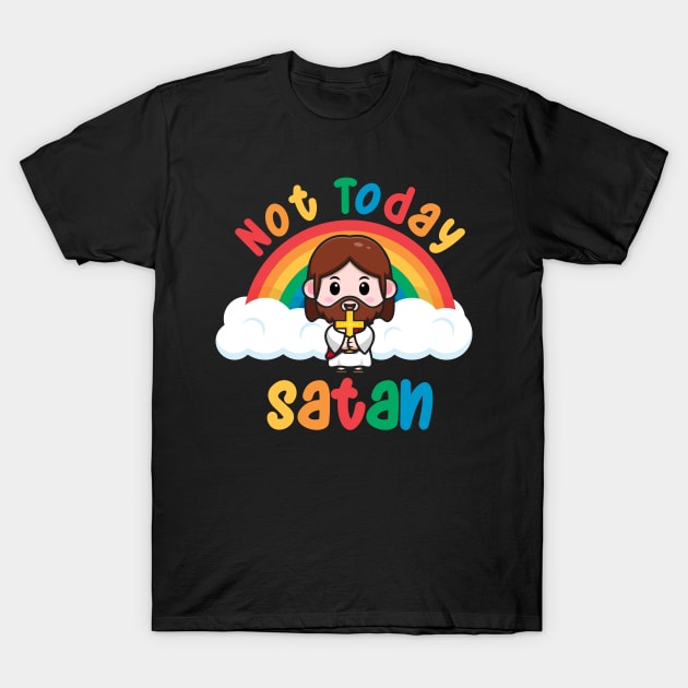 Rainbow Jesus Not Today Satan T-Shirt by AmazingDesigns